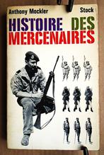 Histoire des mercenaires [Afrique] - 1969 - Anthony Mockler, Collections, Objets militaires | Général, Enlèvement ou Envoi, Autres